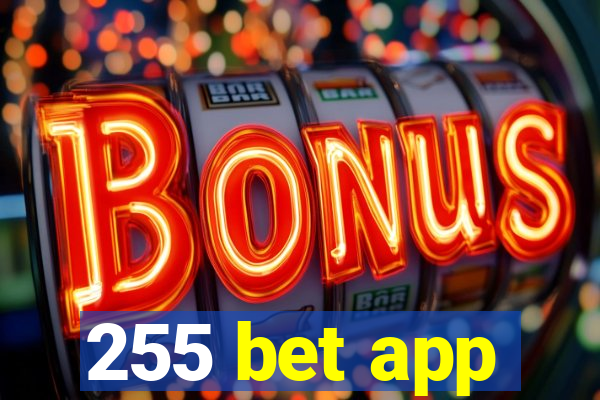 255 bet app